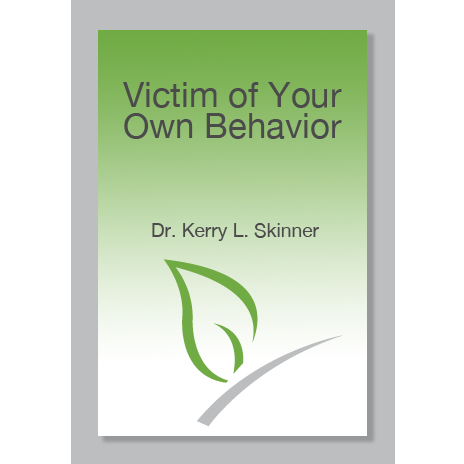 Victim of Your Own Behavior