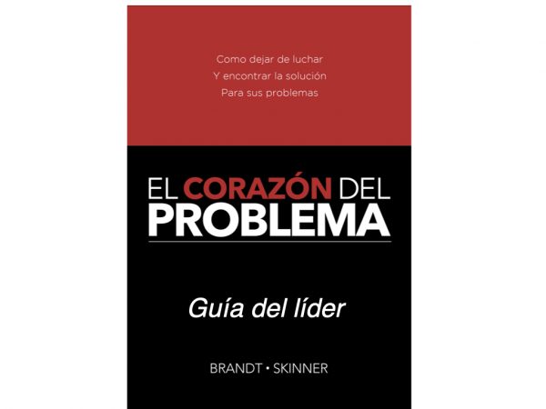 Heart of the problem leader guide spanish